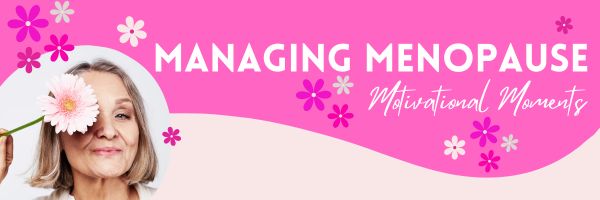 Managing Menopause